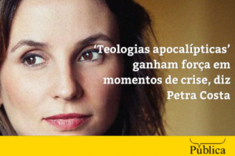 ‘Teologias apocalípticas’ ganham força em momentos de crise, diz Petra Costa